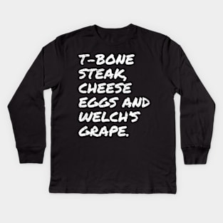 Guest Check - T-Bone Steak, Cheese Eggs, Welch's Grape Kids Long Sleeve T-Shirt